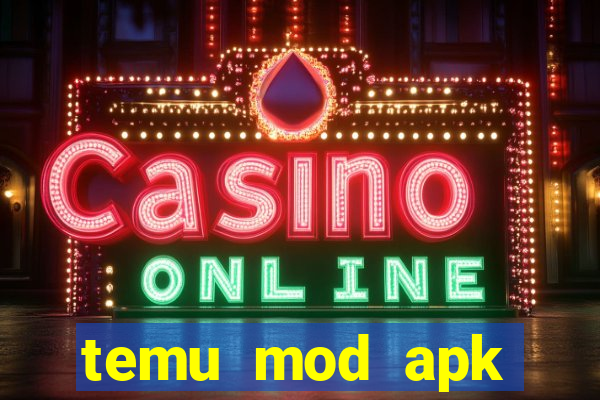 temu mod apk unlimited money